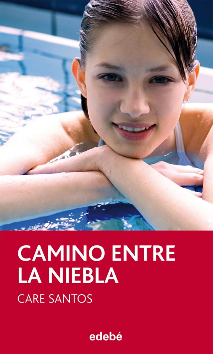 Camino entre la niebla, de Care Santos | 9788468304021 | Santos Torres, Care