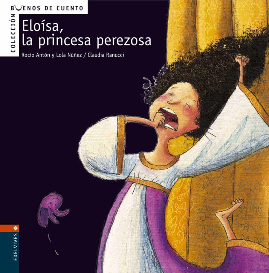 Eloísa, la princesa perezosa | 9788426359353 | Núñez Madrid, Dolores/Antón Blanco, Rocío