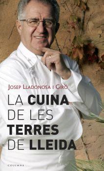 La cuina de les terres de Lleida | 9788466407106 | Josep Lladonosa Giró