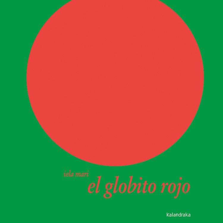 El globito rojo | 9788496388246 | Mari, Iela