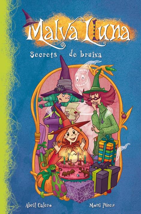 Malva Luna. Secrets de bruixa | 9788448833404 | Abril Calero i Moni Pérez