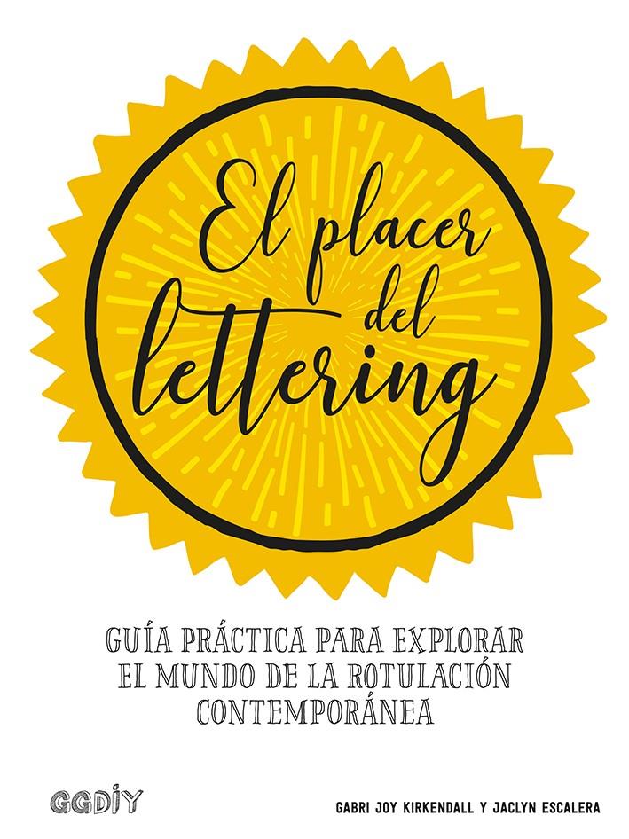 El placer del lettering | 9788425231438 | Kirkendall, Gabri Joy/Escalera, Jaclyn