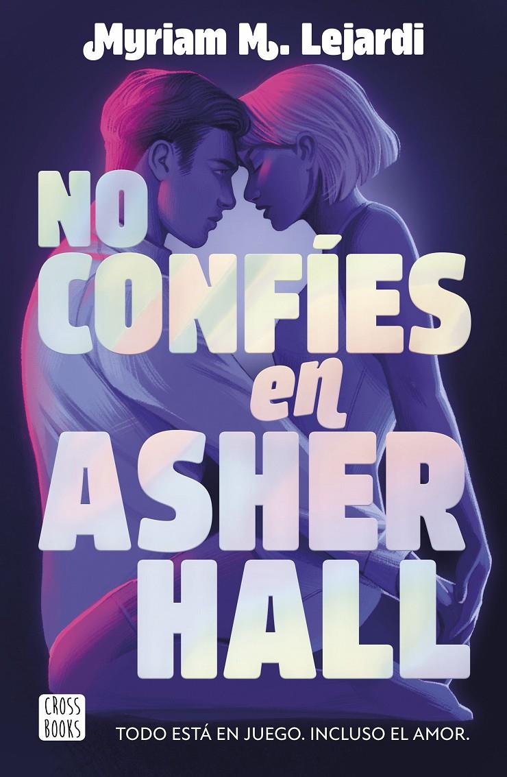 No confíes en Asher Hall | 9788408283355 | M. Lejardi, Myriam