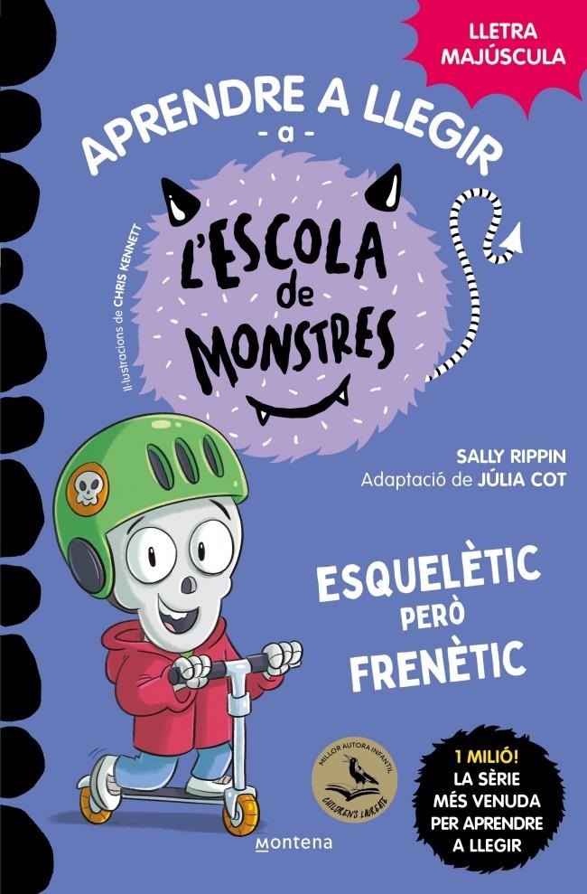 Aprendre a llegir a l'Escola de Monstres 21 - Esquelètic però frenètic | 9791387598150 | Rippin, Sally