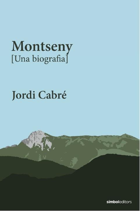 Montseny [Una biografia] | 9788418696565 | Cabré, Jordi