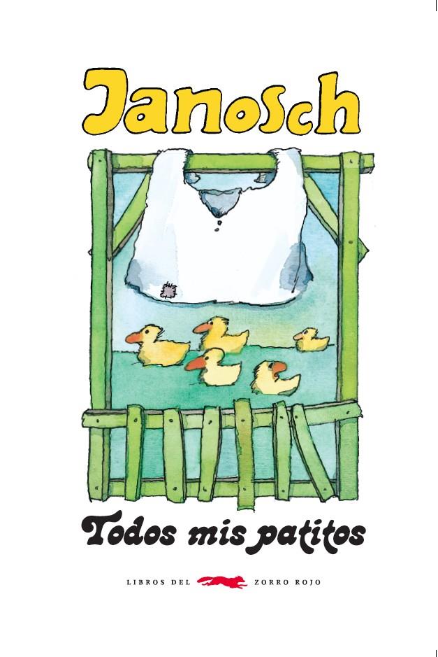 TODOS MIS PATITOS | 9788494164576 | Janosch