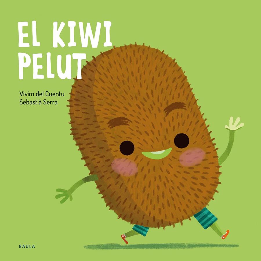 El kiwi pelut | 9788447951048 | Vivim del Cuentu