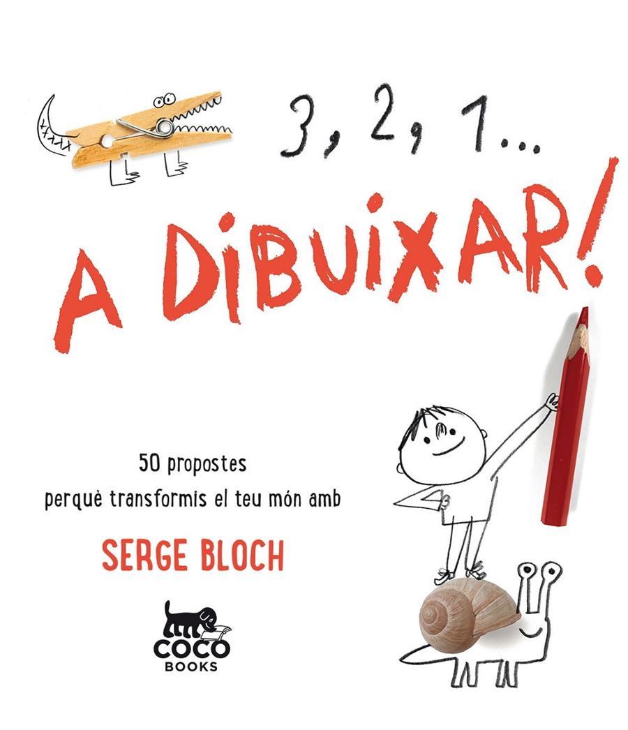 3, 2, 1... A DIBUIXAR! | 9788494516719 | Bloch, Serge
