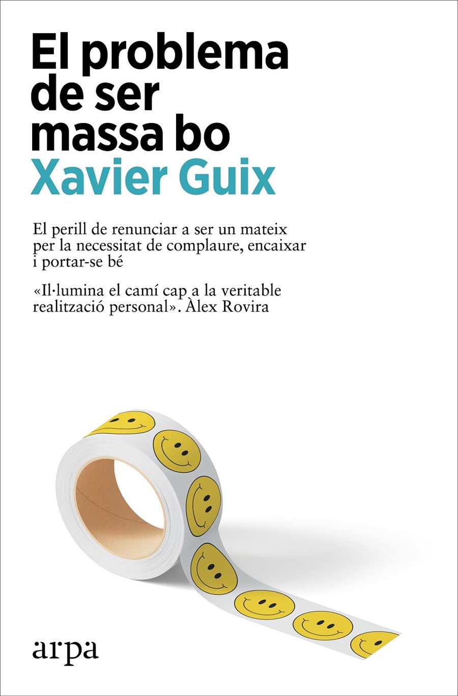 El problema de ser massa bo | 9788410313262 | Guix, Xavier