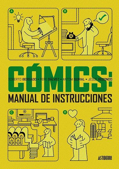 Cómics: manual de instrucciones | 9788415685999 | Guiral, Antoni/Bergado, Roberto/Gálvez, Pepe/Redondo, Jesús
