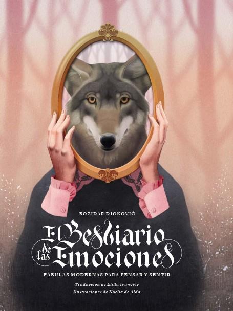 EL BESTIARIO DE LAS EMOCIONES | 9788419968524 | DJOKOVIC, BOŽIDAR