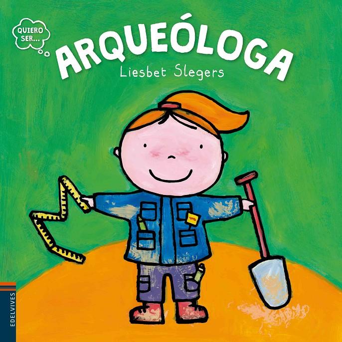 Arqueóloga | 9788414001318 | Liesbet Slegers