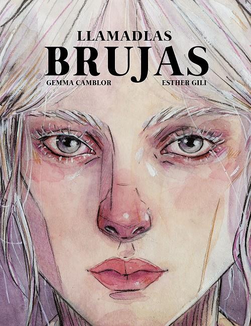 Llamadlas brujas | 9788418820045 | Gili, Esther/Camblor, Gemma