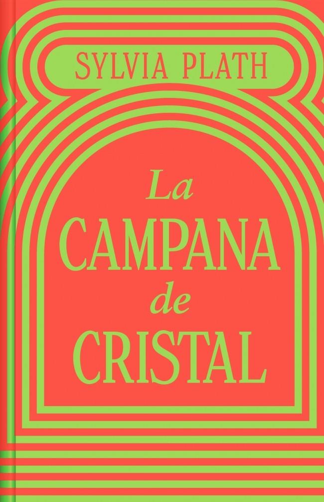 La campana de cristal (edición especial en tapa dura) | 9788466373821 | Plath, Sylvia