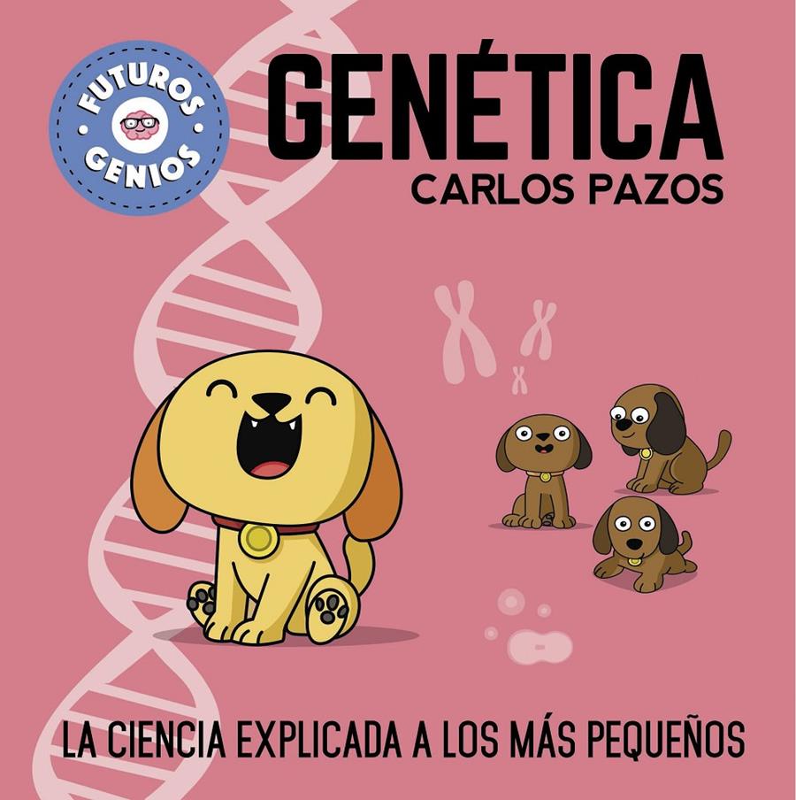 Genética (Futuros Genios) | 9788448850555 | Pazos, Carlos