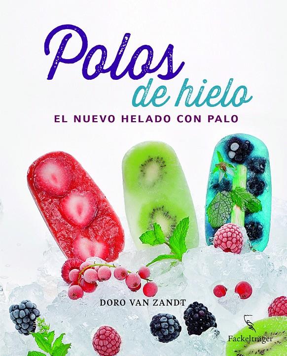 Polos de hielo | 9783771600228 | van Zandt, Doro