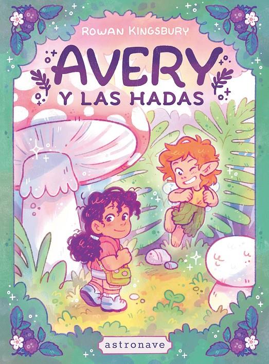 Avery y las hadas | 9788467983869 | ROWAN KINGSBURY
