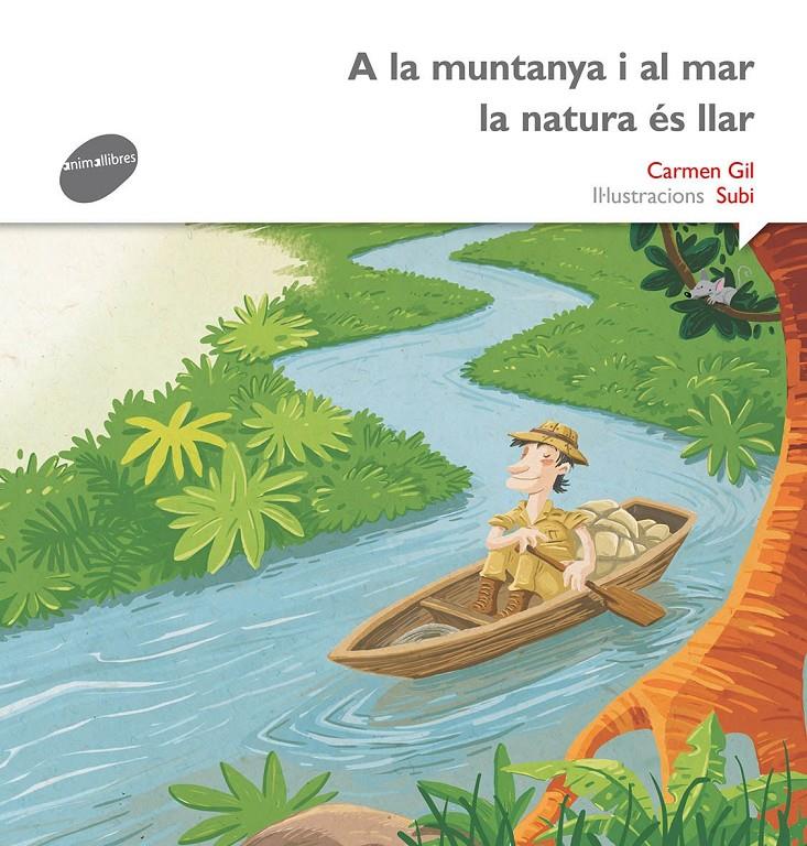 A LA MUNTANYA I AL MAR LA NATURA ÉS LLAR | 9788415975526 | Gil Martínez, Carmen