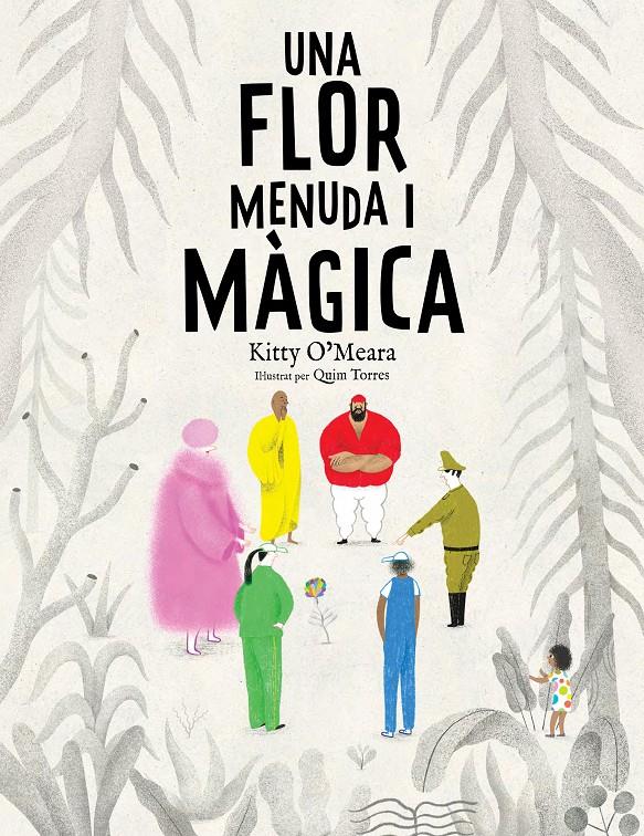 Una flor menuda i màgica | 9788447950225 | O'Meara, Kitty