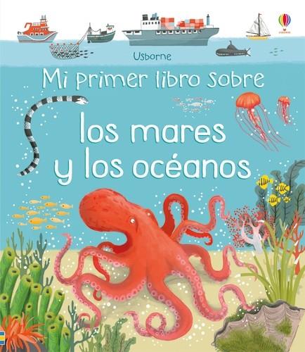 MI PRIMER LIBRO SOBRE MARES Y OCEANOS | 9781474950305 | Oldham, Matthew/Oldham, Matthew