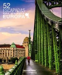 52 Escapadas para descubrir Europa | 9788417245085 | Gloaguen, Philippe