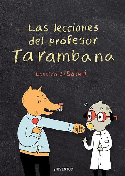 Las lecciones del profesor Tarambana. Lección 2: Salud | 9788426147967 | Gravel, Elise