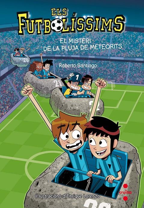 ELS fUTBOLISSIMS 9 EL MISTERI DE LA PLUJA DE METEOR | 9788466141154 | Santiago, Roberto