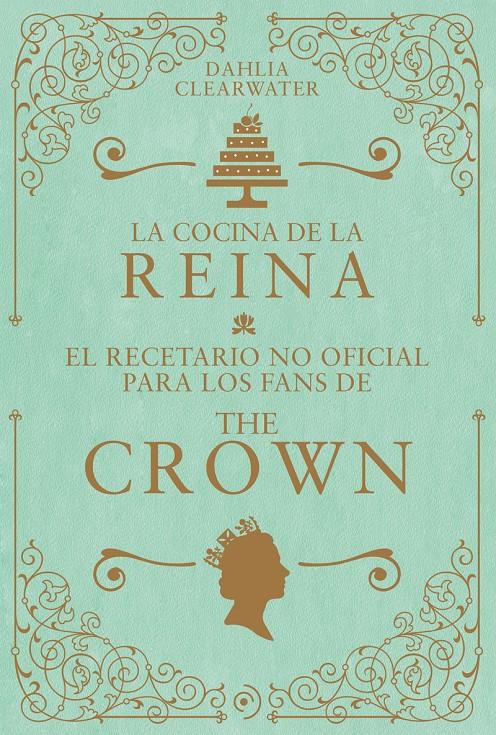 La cocina de la reina. | 9788419004802 | Clearwater, Dahlia