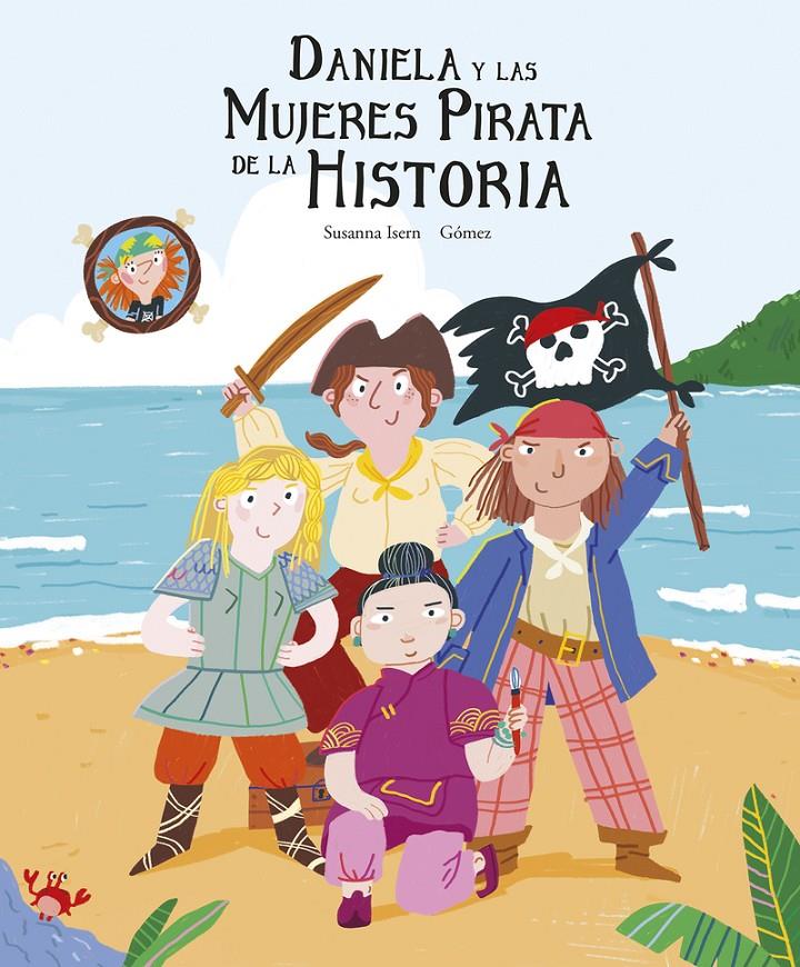 Daniela y las mujeres pirata de la historia | 9788419253095 | Isern, Susanna