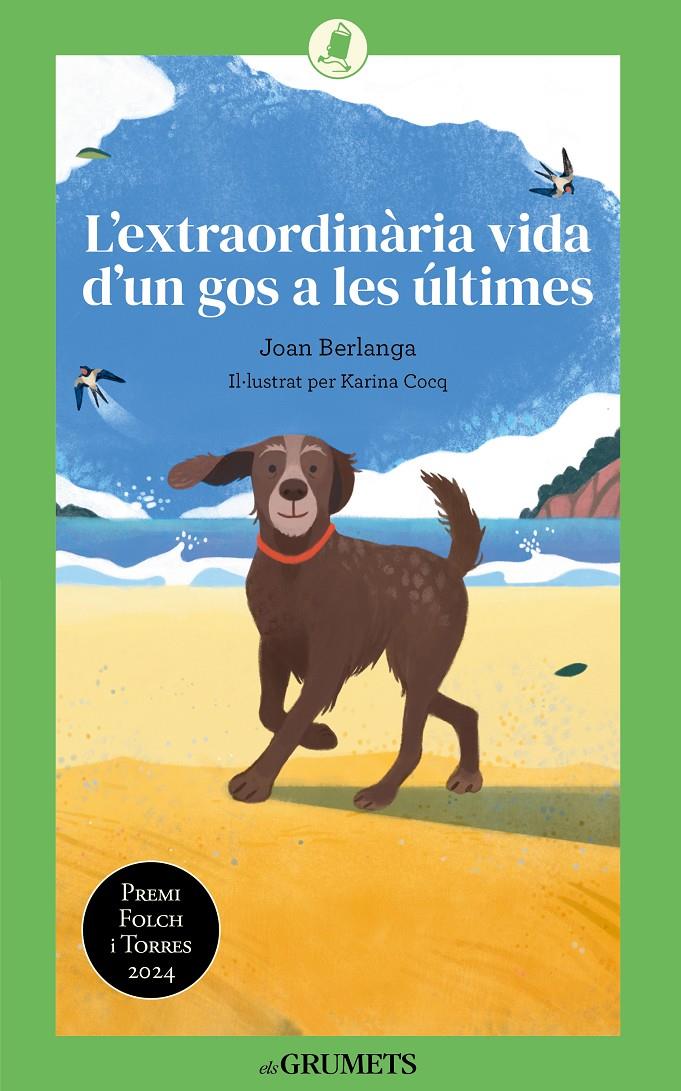 L'extraordinària vida d'un gos a les últimes | 9788424677893 | Berlanga Sarraseca, Joan