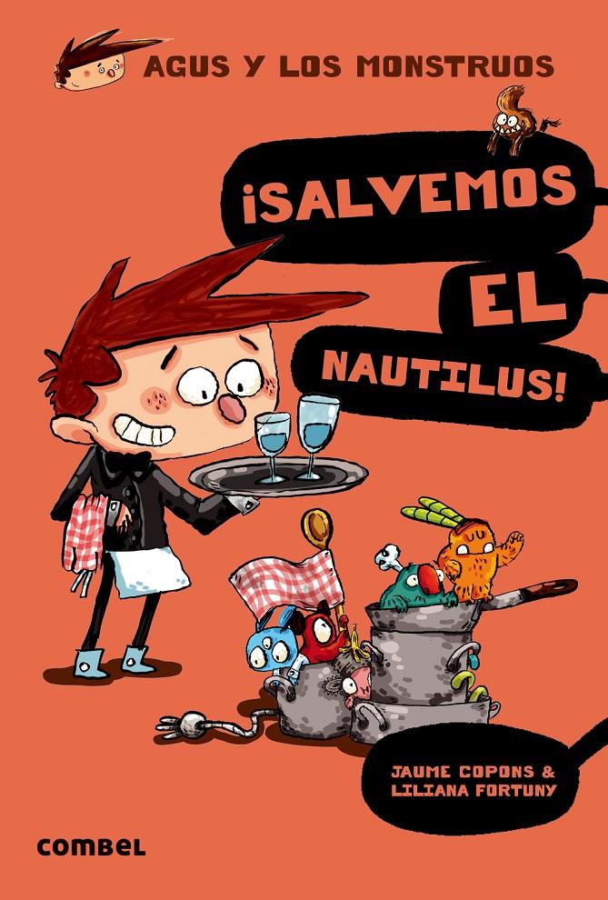¡Salvemos el Nautilus! (Agus y los monstruos 2) | 9788498259162 | Jaume Copons i Liliana Fortuny