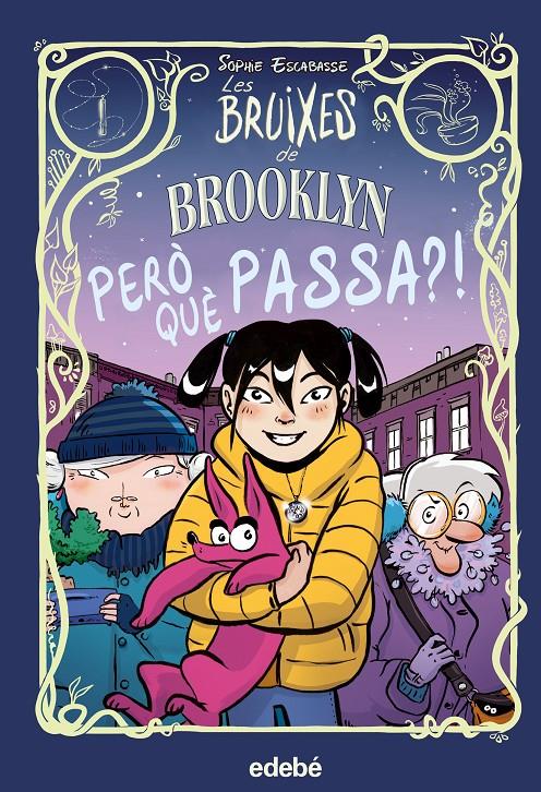 Les bruixes de Brooklyn 2: però què passa? | 9788468353739 | Escabasse, Sophie