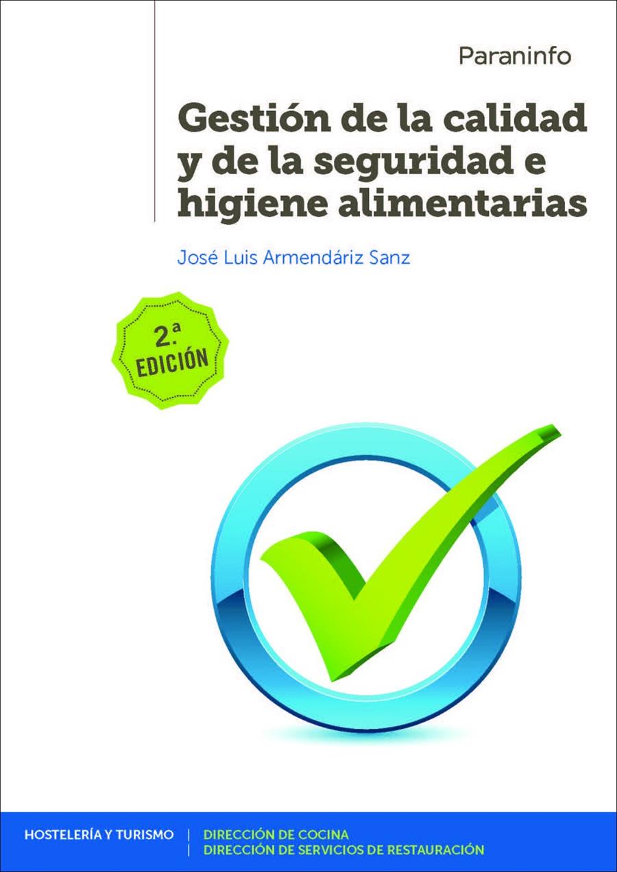 Gestión de la calidad y de la seguridad e higiene alimentarias 2ª edición | 9788428340939 | ARMENDÁRIZ SANZ, JOSÉ LUIS