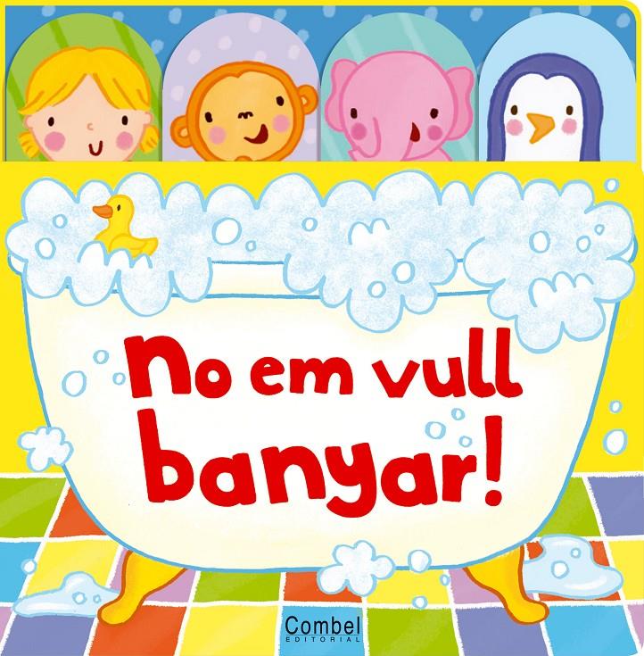 No em vull banyar | 9788498257229 | Varios autores