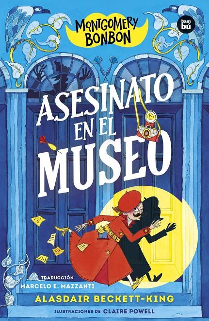 Montgomery Bonbon. Asesinato en el museo | 9788483439838 | Beckett-King, Alasdair