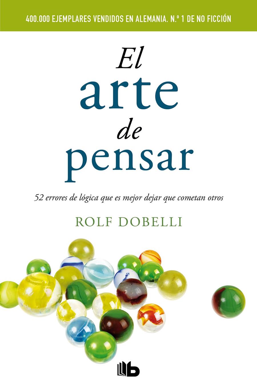 El arte de pensar | 9788490702161 | Dobelli, Rolf