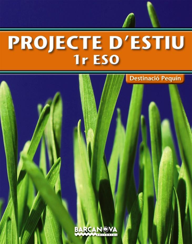 Projecte d ' estiu Destinació Pequín. 1 ESO | 9788448925765 | Serrat, Albert/Fortuny, Xavier/Oró, Maria Josep/Folck, Jordi