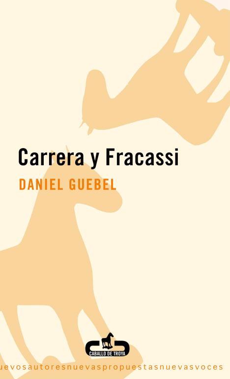 Carrera y Fracassi | 9788493367039 | Daniel Guebel