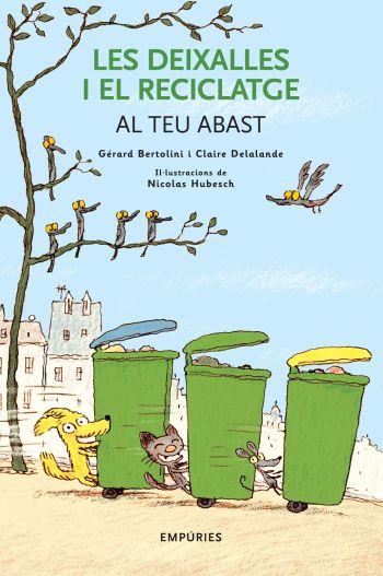 Les deixalles i el reciclatge al teu abast | 9788497873031 | François Michel/Gérard Bertolini