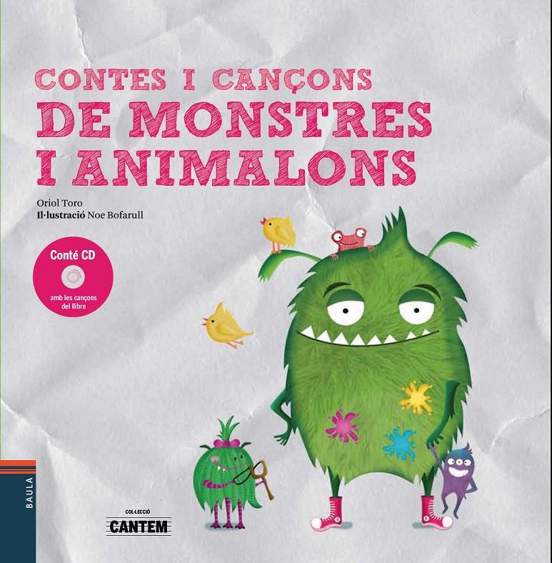 Contes i cançons de monstres i animalons | 9788447937745 | Toro Camprodon, Oriol