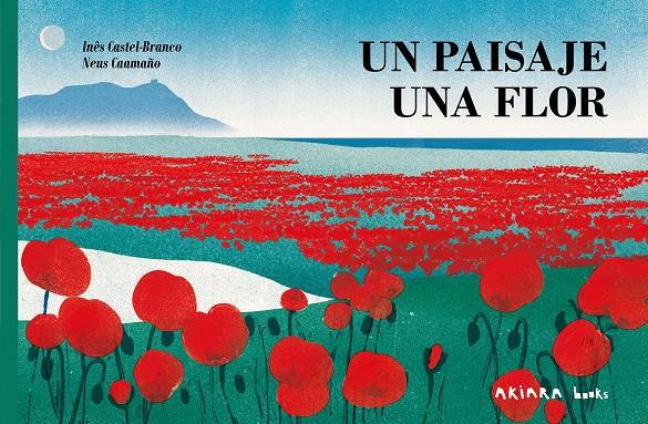 Un paisaje, una flor | 9788418972720 | Castel-Branco, Inês