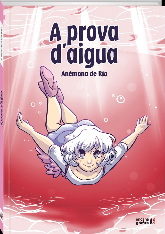 A prova d'aigua | 9788412371628 | Aldara Álvarez García, Anémona de Rio
