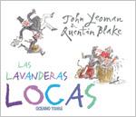 Las lavanderas Locas | 9788449439599 | Quentin Blake / John Yeoman