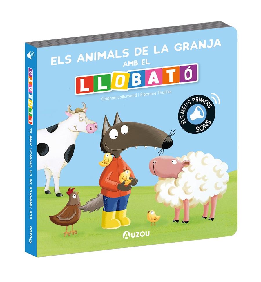 Llibre de sons els animals de la granja amb el Llobató | 9791039547307 | Lallemand, Orianne/Thuillier, Éléonore