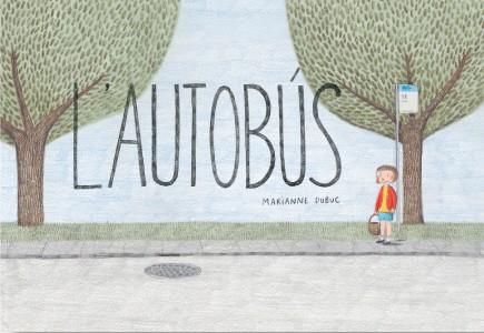 L'AUTOBUS - CAT | 9788494182594 | Marianne Dubuc