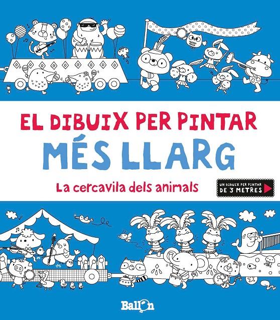 La cercavila dels animals - El dibuix per pintar més llarg | 9789463074735 | Ballon