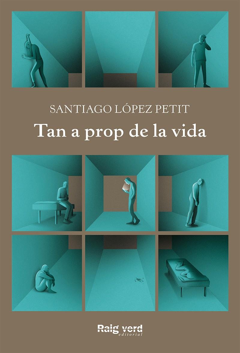 Tan a prop de la vida | 9788417925444 | López Petit, Santiago