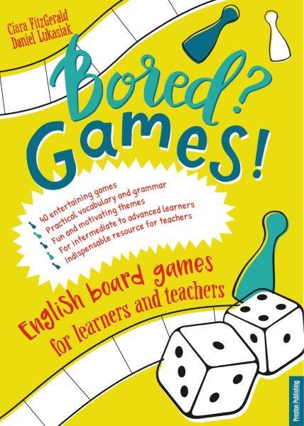 BORED? GAMES! (B1+/C1) | 9788364211768 | Fitzgerald, Ciara/Lukasiak, Daniel