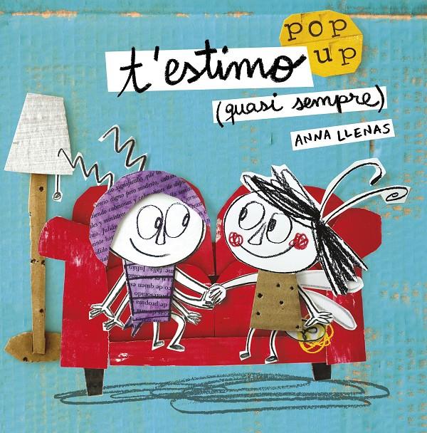 T'estimo (quasi sempre). Un llibre pop-up | 9788491370475 | Anna Llenas