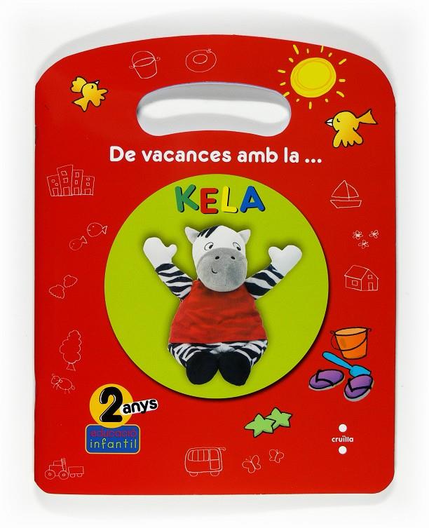 C-2 ANYS DE VACANCES AMB LA...KELA 09 | 9788466122849 | Equip Editorial Cruïlla,